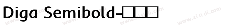 Diga Semibold字体转换 Diga Semibold字体转换
